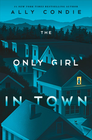 PRE-ORDEN- The Only Girl in Town | Ally Condie TARDA DE 2-5 SEMANAS EN LLEGAR