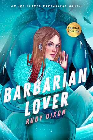 PRE-ORDEN- Barbarian Lover ( Ice Planet Barbarians #3) | Ruby Dixon TARDA DE 2-5 SEMANAS EN LLEGAR