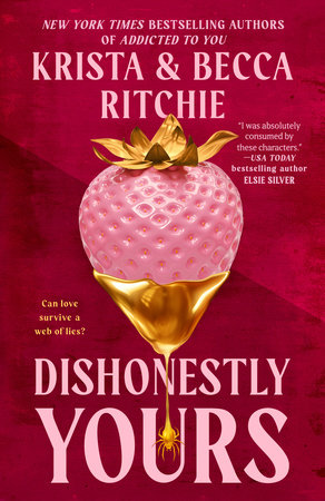 PRE-ORDEN- Dishonestly Yours (Webs We Weave #1) | Krista Ritchie, Becca Ritchie TARDA DE 2-5 SEMANAS EN LLEGAR