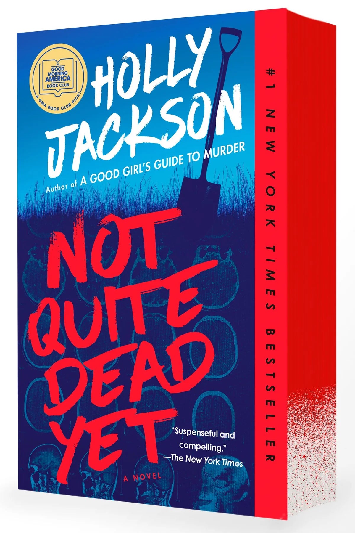 Not Quite Dead Yet A Novel by Holly Jackson