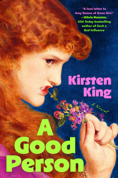 PRE-ORDEN- A Good Person by Kirsten King TARDA DE 2-5 SEMANAS EN LLEGAR A PARTIR DEL 31 DE MARZO