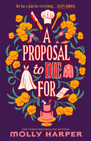PRE-ORDEN- A Proposal to Die For Author: Molly Harper TARDA DE 2-5 SEMANAS EN LLEGAR