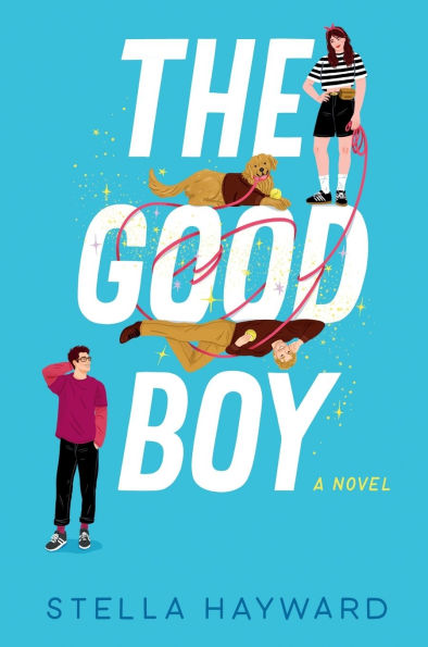 PRE-ORDEN- Add to Wishlist The Good Boy: A Novel by Stella Hayward TARDA DE 2-5 SEMANAS EN LLEGAR