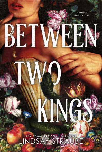PRE-ORDEN- Between Two Kings: A Split or Swallow Novel by Lindsay Straube TARDA DE 2-5 SEMANAS EN LLEGAR