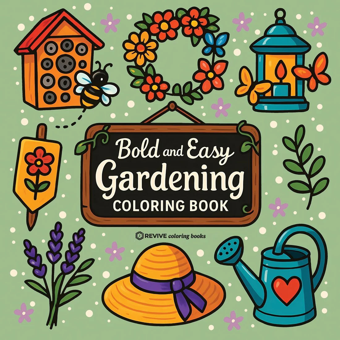 Bold & Easy Gardening Coloring Book: Fun Plants & Flowers Stress Relief Coloring By Revive Coloring Books