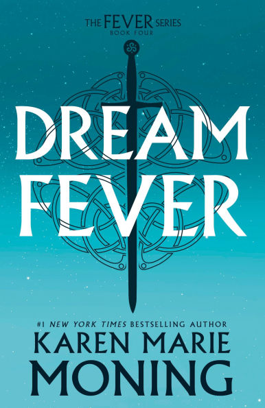 PRE-ORDEN- Dreamfever: The Fever Series by Karen Marie Moning TARDA DE 2-5 SEMANAS EN LLEGAR