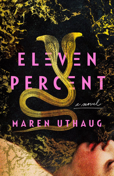 PRE-ORDEN- Eleven Percent: A Novel by Maren Uthaug TARDA DE 2-5 SEMANAS EN LLEGAR