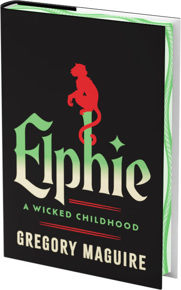 PRE-ORDEN- Elphie (Deluxe Limited Edition): A Wicked Childhood by Gregory Maguire TARDA DE 2-5 SEMANAS EN LLEGAR