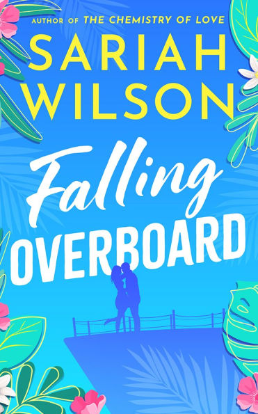 PRE-ORDEN- Falling Overboard by Sariah Wilson TARDAN DE 2-5 SEMANAS EN LLEGAR A PARTIR DEL 18 DE MARZO