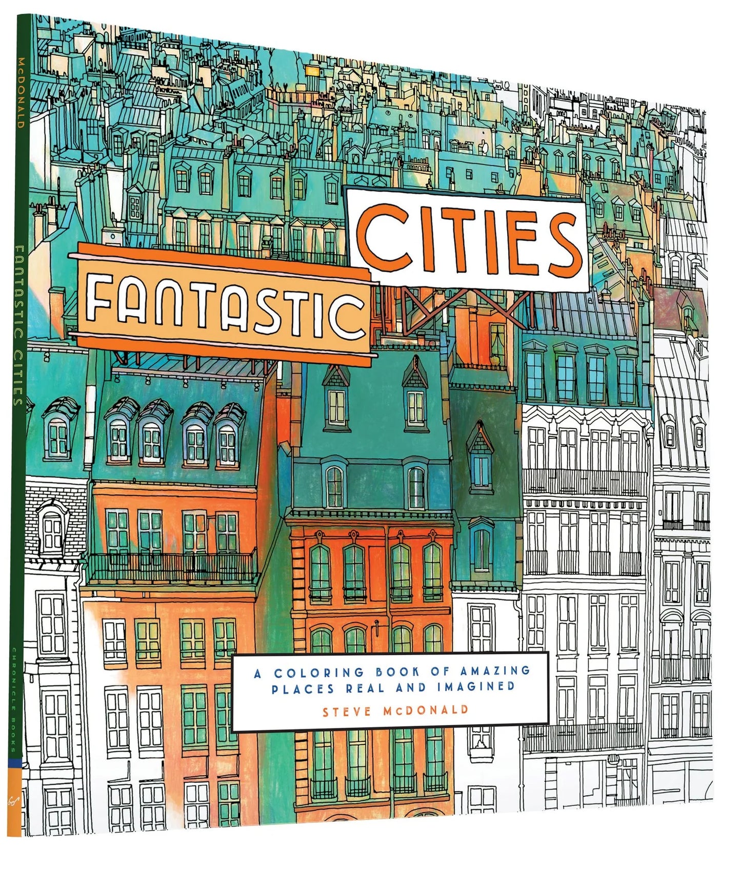Fantastic Cities: A Coloring Book of Amazing Places Real and Imagined , Steve McDonald (Illustrator)