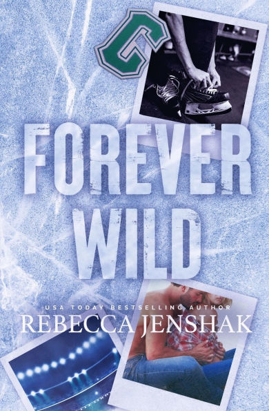 PRE-ORDEN- Forever Wild (#5 in the series) | Rebecca Jenshak TARDA DE 2-5 SEMANAS EN LLEGAR