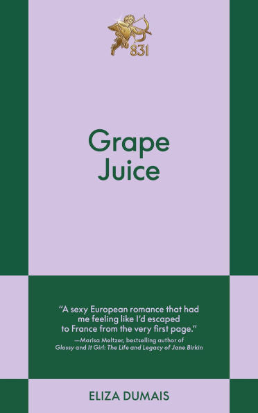PRE-ORDEN- Grape Juice: An 831 Stories Romance by Eliza Dumais TARDA DE 2-5 SEMANAS EN LLEGAR