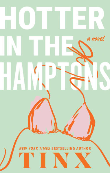 PRE-ORDEN- Hotter in the Hamptons: A Novel by Tinx (HARDCOVER) TARDA DE 2-5 SEMANAS EN LLEGAR