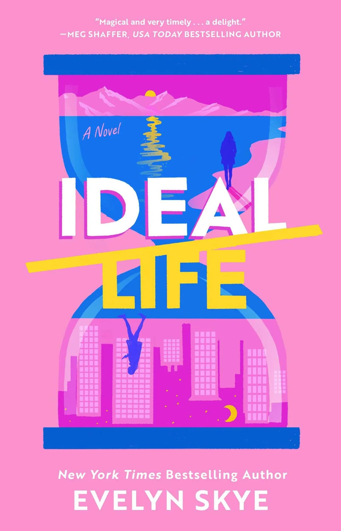 PRE-ORDEN- Ideal Life: A Novel By Evelyn Skye TARDA DE 2-5 SEMANAS EN LLEGAR A PARTIR DEL 18 DE AGOSTO
