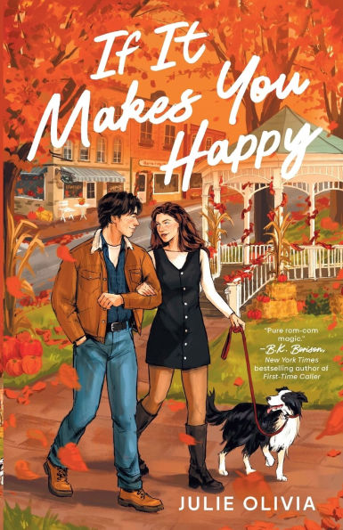 PRE-ORDEN- If It Makes You Happy by Julie Olivia TARDA DE 2-5 SEMANAS EN LLEGAR A PARTIR DEL 2 DE SEPTIEMBRE