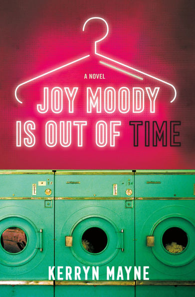 PRE-ORDEN- Joy Moody Is Out of Time: A Novel by Kerryn Mayne TARDA DE 2-5 SEMANAS EN LLEGAR
