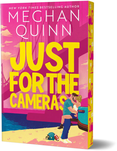 Just for the Cameras (Deluxe Edition) by Meghan Quinn
