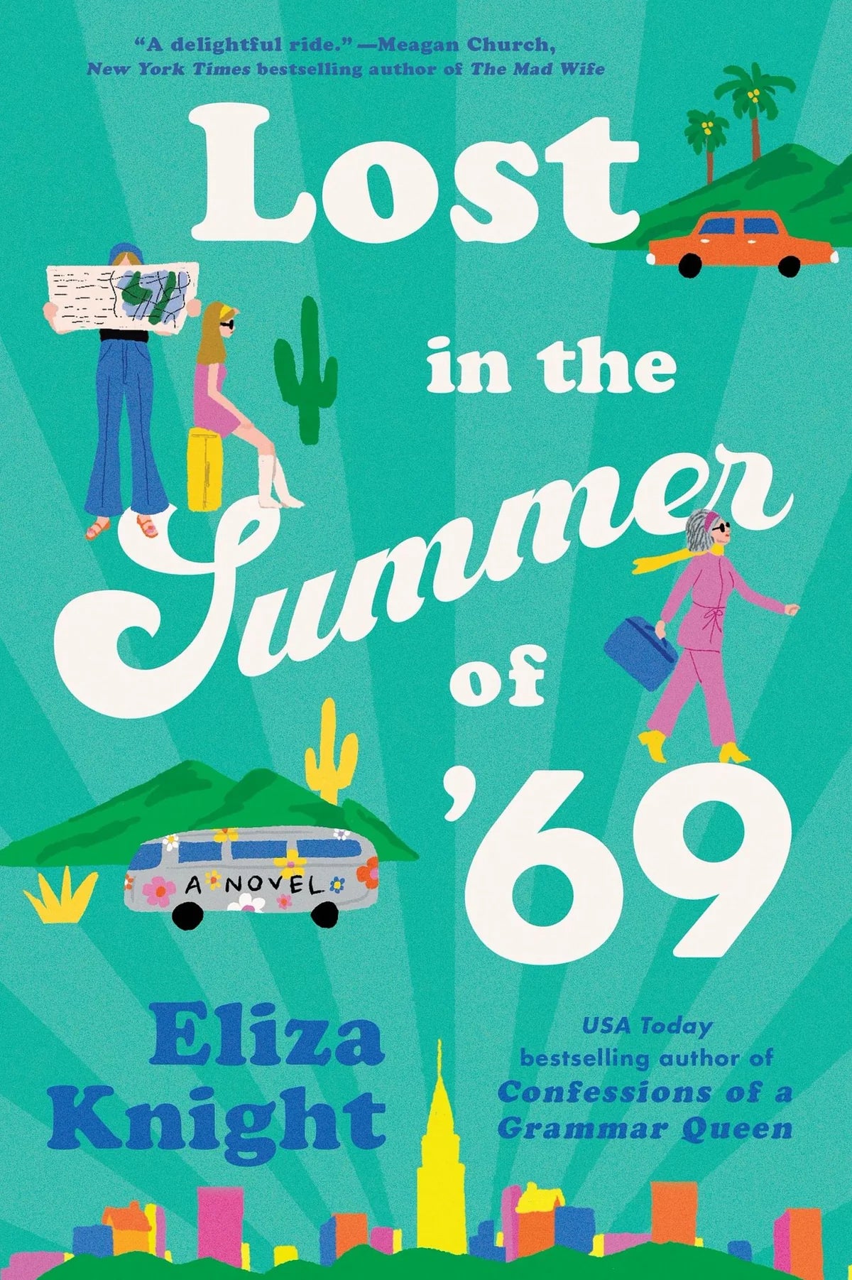 PRE-ORDEN- Lost in the Summer of '69: A Novel By Eliza Knight TARDA DE 2-5 SEMANAS EN LLEGAR