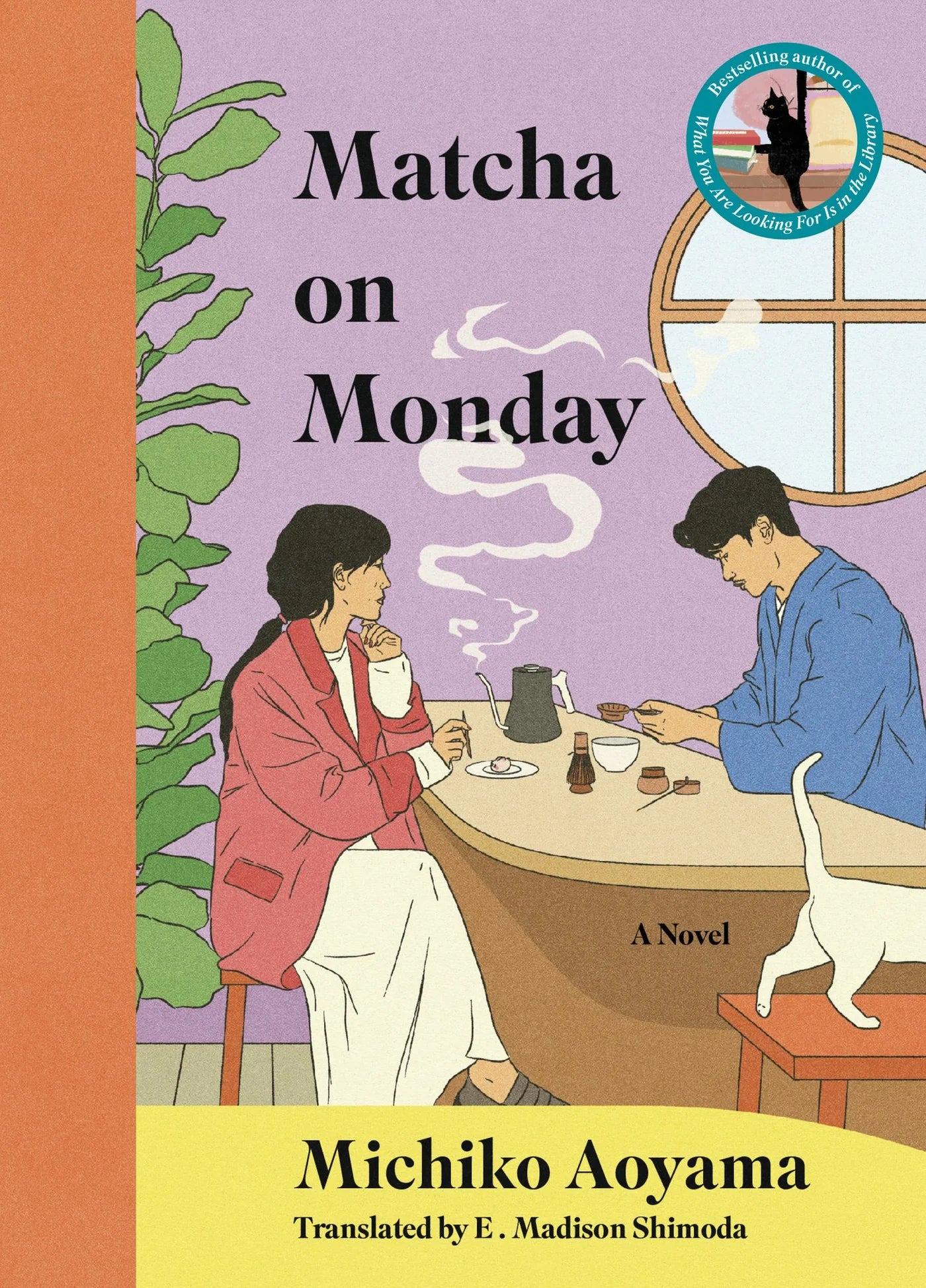 PRE-ORDEN- Matcha on Monday: A Novel By Michiko Aoyama TARDA DE 2-5 SEMANAS EN LLEGAR