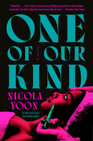 PRE-ORDEN- One of Our Kind A Novel by Nicola Yoon TARDA DE 25 SEMANAS EN LLEGAR