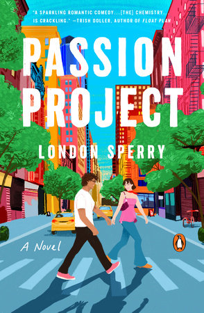 PRE-ORDEN- Passion Project A Novel by London Sperry TARDA DE 2-5 SEMANAS EN LLEGAR