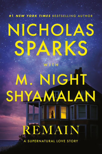 PRE-ORDEN- Remain: A Supernatural Love Story by Nicholas Sparks, M. Night Shyamalan TARDA DE 2-5 SEMANAS EN LLEGAR A PARTIR DEL 14 DE OCTUBRE