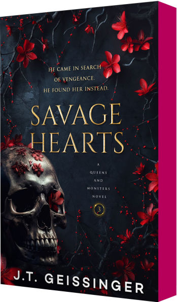 PRE-ORDEN- Savage Hearts: Queens and Monsters Book 3 by J.T. Geissinger TARDA DE 2-5 SEMANAS EN LLEGAR