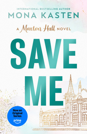 PRE-ORDEN- Save Me Part of Maxton Hall by Mona Kasten TARDA DE 2-5 SEMANAS EN LLEGAR