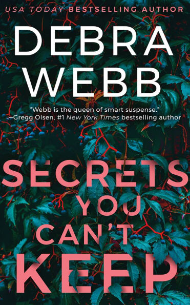 PRE-ORDEN- Secrets You Can't Keep by Debra Webb TARDA DE 2-5 SEMANAS EN LLEGAR A PARTIR DEL 9 DE DICIEMBRE