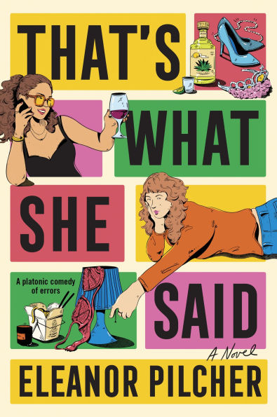 PRE-ORDEN- That's What She Said: A Novel by Eleanor Pilcher TARDA DE 2-5 SEMANAS EN LLEGAR