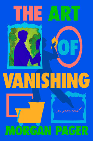 PRE-ORDEN- The Art of Vanishing A Novel by Morgan Pager TARDA DE 2-5 SEMANAS EN LLEGAR