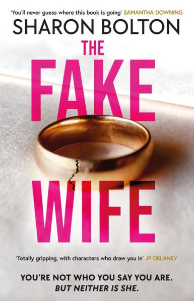 PRE-ORDEN- The Fake Wife by Sharon Bolton TARDA DE 2-5 SEMANAS EN LLEGAR A PARTIR DEL 11 DE MARZO