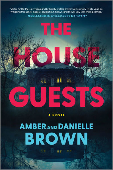 PRE-ORDEN- The House Guests: A Novel by Amber and Danielle Brown TARDA DE 2-5 SEMANAS EN LLEGAR A PARTIR DEL 2 DE DICIEMBRE