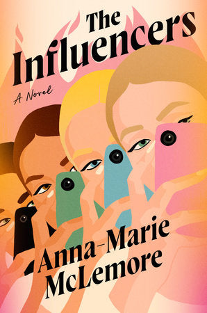 PRE-ORDEN- The Influencers A Novel by Anna-Marie McLemore TARDA DE 2-5 SEMANAS EN LLEGAR