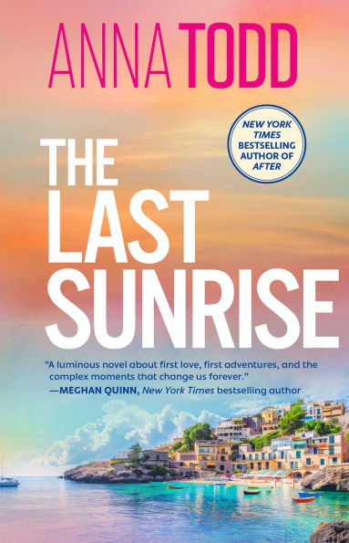 PRE-ORDEN- The Last Sunrise by Anna Todd TARDA DE 2-5 SEMANAS EN LLEGAR