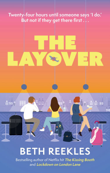 PRE-ORDEN- The Layover by Beth Reekles TARDA DE 2-5 SEMANAS EN LLEGAR A PARTIR DEL 2 DE DICIEMBRE
