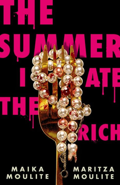 PRE-ORDEN- The Summer I Ate the Rich by Maika Moulite, Maritza Moulite TARDA DE 2-5 SEMANAS EN LLEGAR