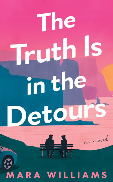 PRE-ORDEN- The Truth Is in the Detours: A Novel by Mara Williams TARDA DE 2-5 SEMANAS EN LLEGAR