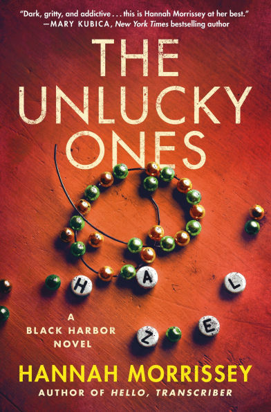 PRE-ORDEN- The Unlucky Ones: A Black Harbor Novel (Hardcover) by Hannah Morrissey TARDA DE 2-5 SEMANAS EN LLEGAR