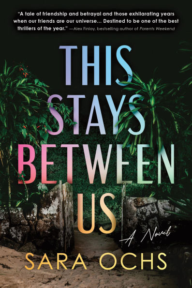 PRE-ORDEN- This Stays Between Us: A Novel by Sara Ochs TARDA DE 2-5 SEMANAS EN LLEGAR