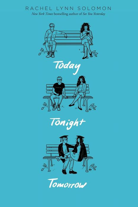 PRE-ORDEN- Today Tonight Tomorrow | Rachel Lynn Solomon TARDA DE 2-5 SEMANAS EN LLEGAR