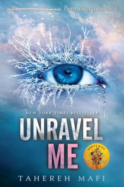 PRE-ORDEN- Unravel Me (Shatter Me Series #2) | Tahereh Mafi TARDA DE 2-5 SEMANAS EN LLEGAR