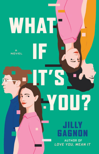 PRE-ORDEN- What If It's You?: A Novel by Jilly Gagnon TARDA DE 2-5 SEMANAS EN LLEGAR
