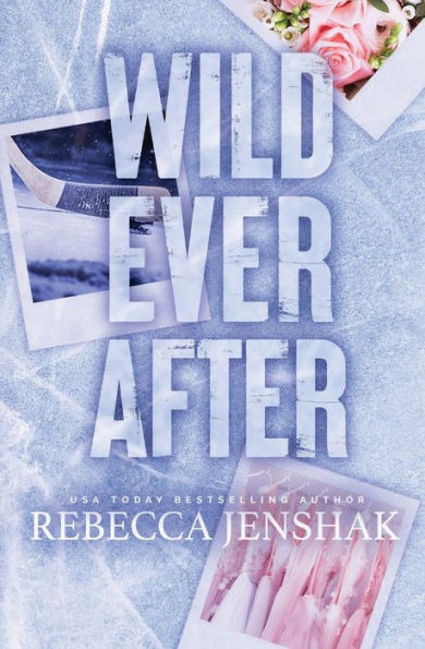 PRE-ORDEN- Wild Ever After (#3 in the series) | Rebecca Jenshak TARDA DE 2-5 SEMANAS EN LLEGAR