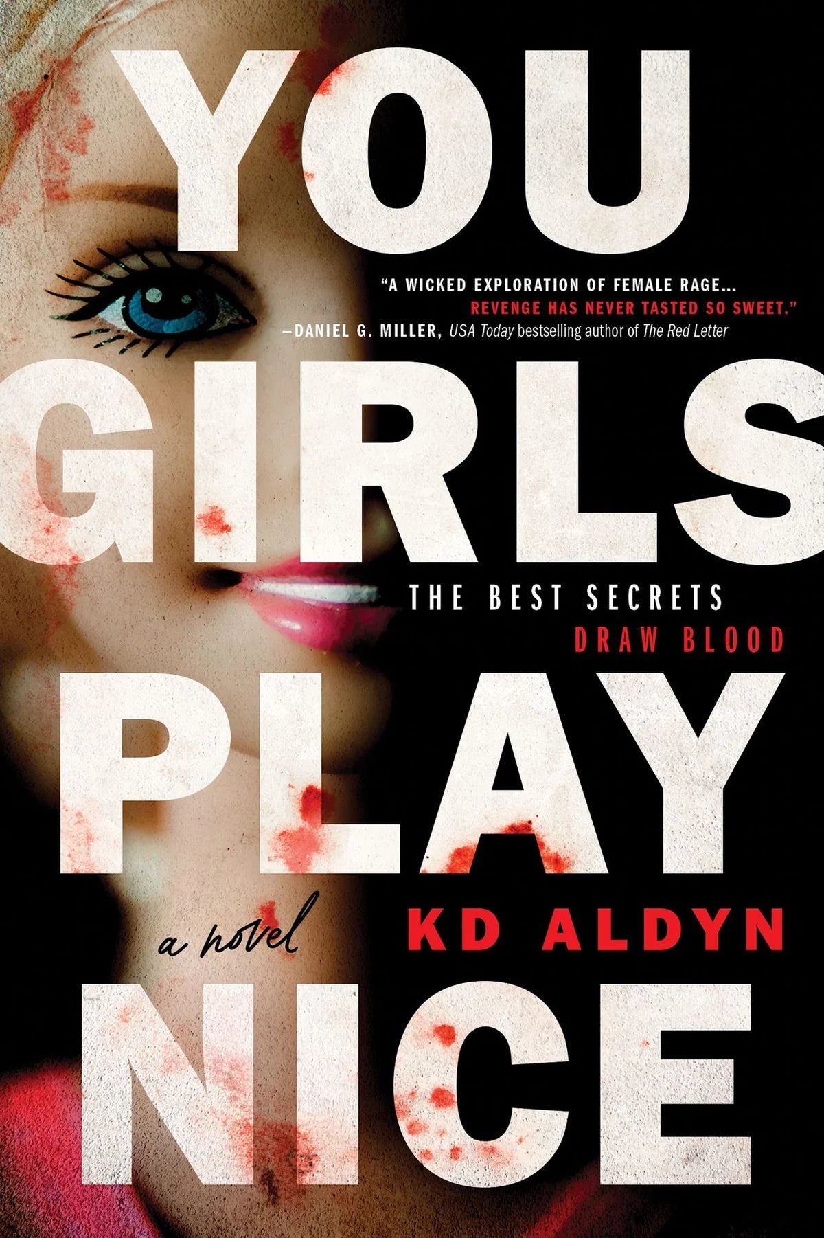 PRE-ORDEN- You Girls Play Nice: A Novel By KD Aldyn TARDA DE 2-5 SEMANAS EN LLEGAR A PARTIR DEL 15 DE JUNIO