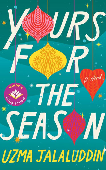 PRE-ORDEN- Yours for the Season: A Novel by Uzma Jalaluddin, Mindy Kaling (Introduction) TARDA DE 2-5 SEMANAS EN LLEGAR