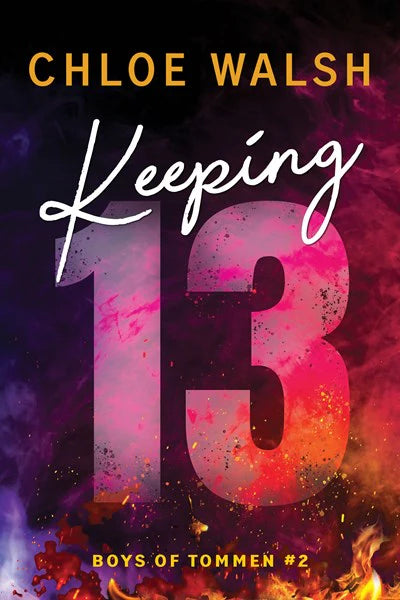 Keeping 13 | Chloe Walsh DAÑADO