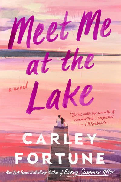 PRE-ORDEN- Meet Me At The Lake | Carley Fortune TARDA DE 2-5 SEMANAS EN LLEGAR