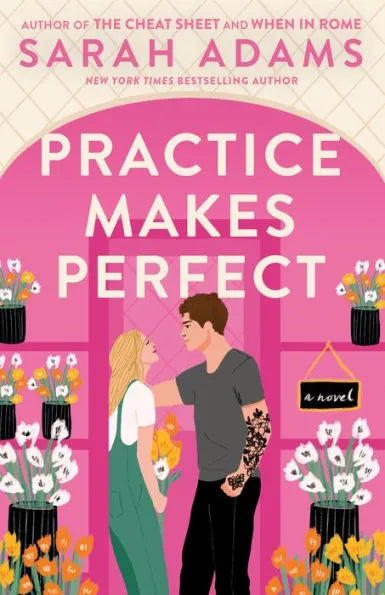 PRE-ORDEN- Practice Makes Perfect | Sarah Adams TARDA DE 2-5 SEMANAS EN LLEGAR