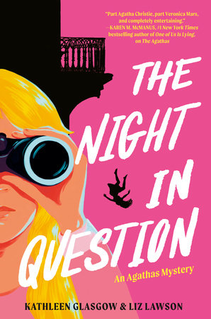 The Night in Question (Series #2) | Kathleen Glasgow, Liz Lawson